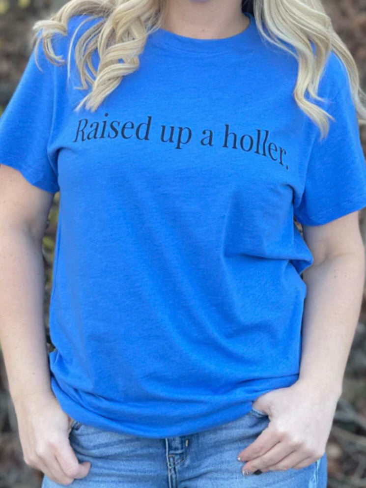 Raised up a holler t-shirt H6