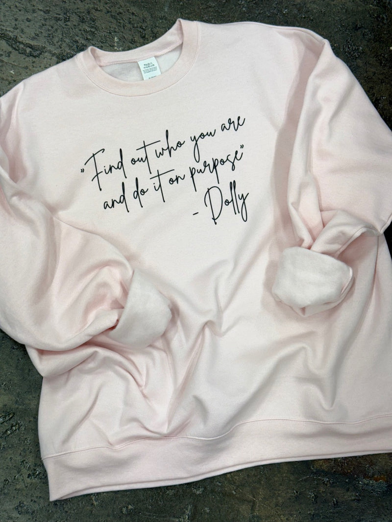 On Purpose Pink Sweatshirt