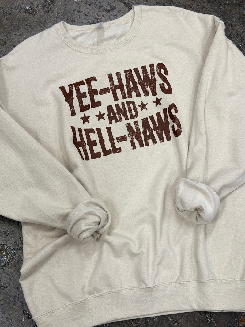 Yee-Haws Sweatshirt