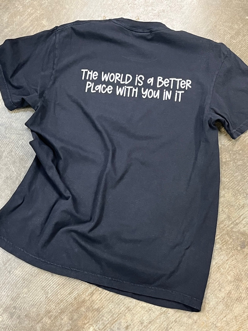 The World is a Better Place Tee