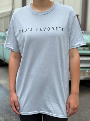 Dad’s Favorite tee (black ink) 255