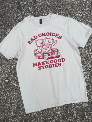 bad choices tee