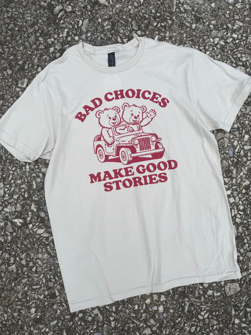 bad choices tee