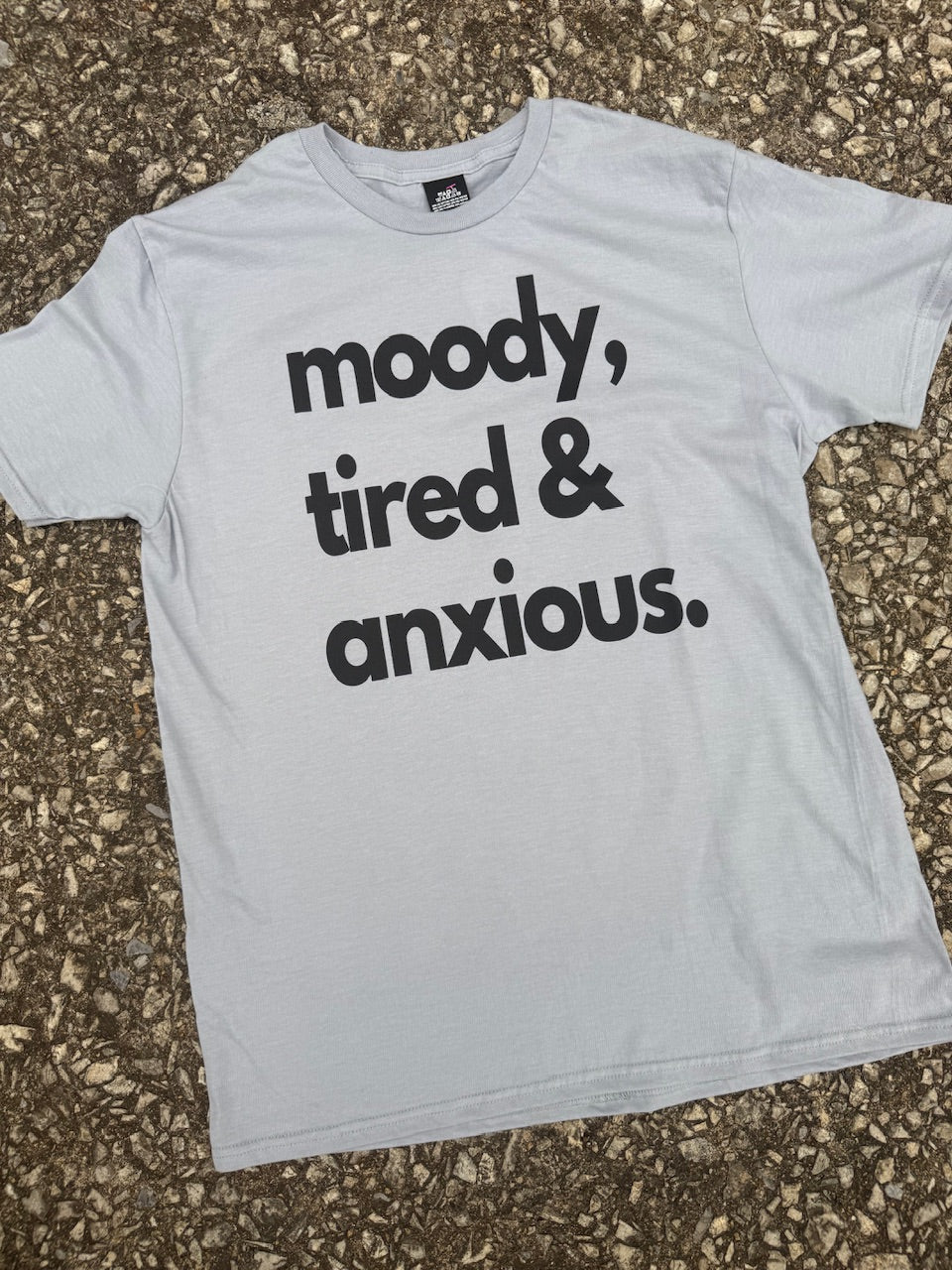 moody, tired tee