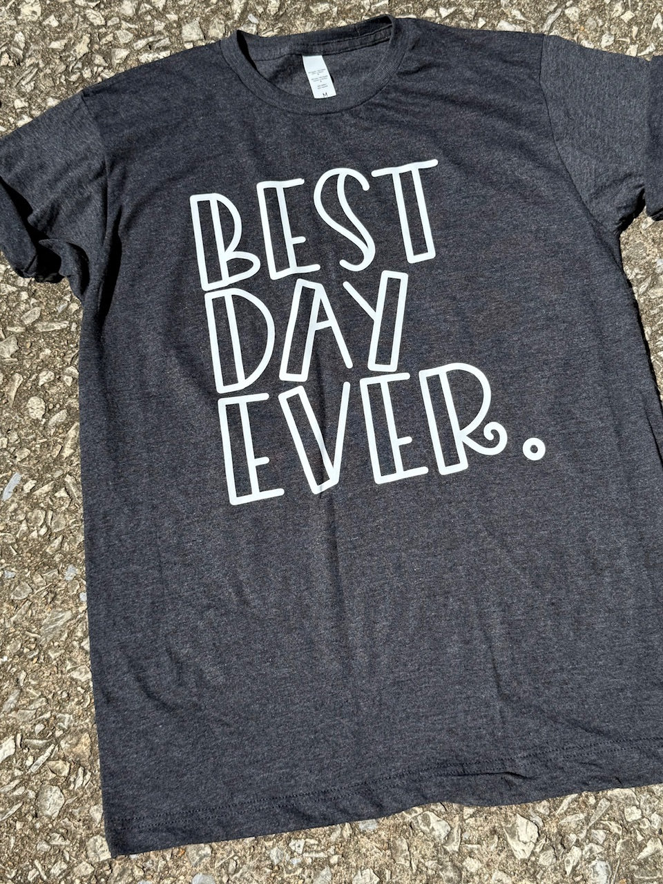 best day ever tee 333