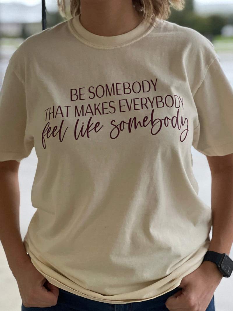 be somebody tee