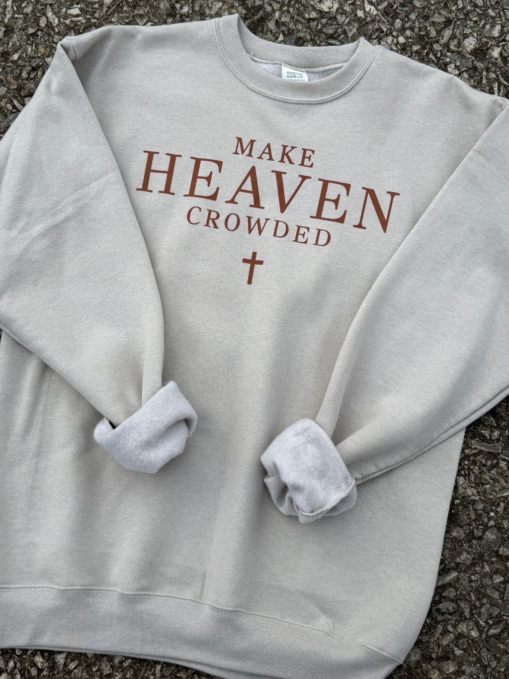 make Heaven crowded sand sweatshirt