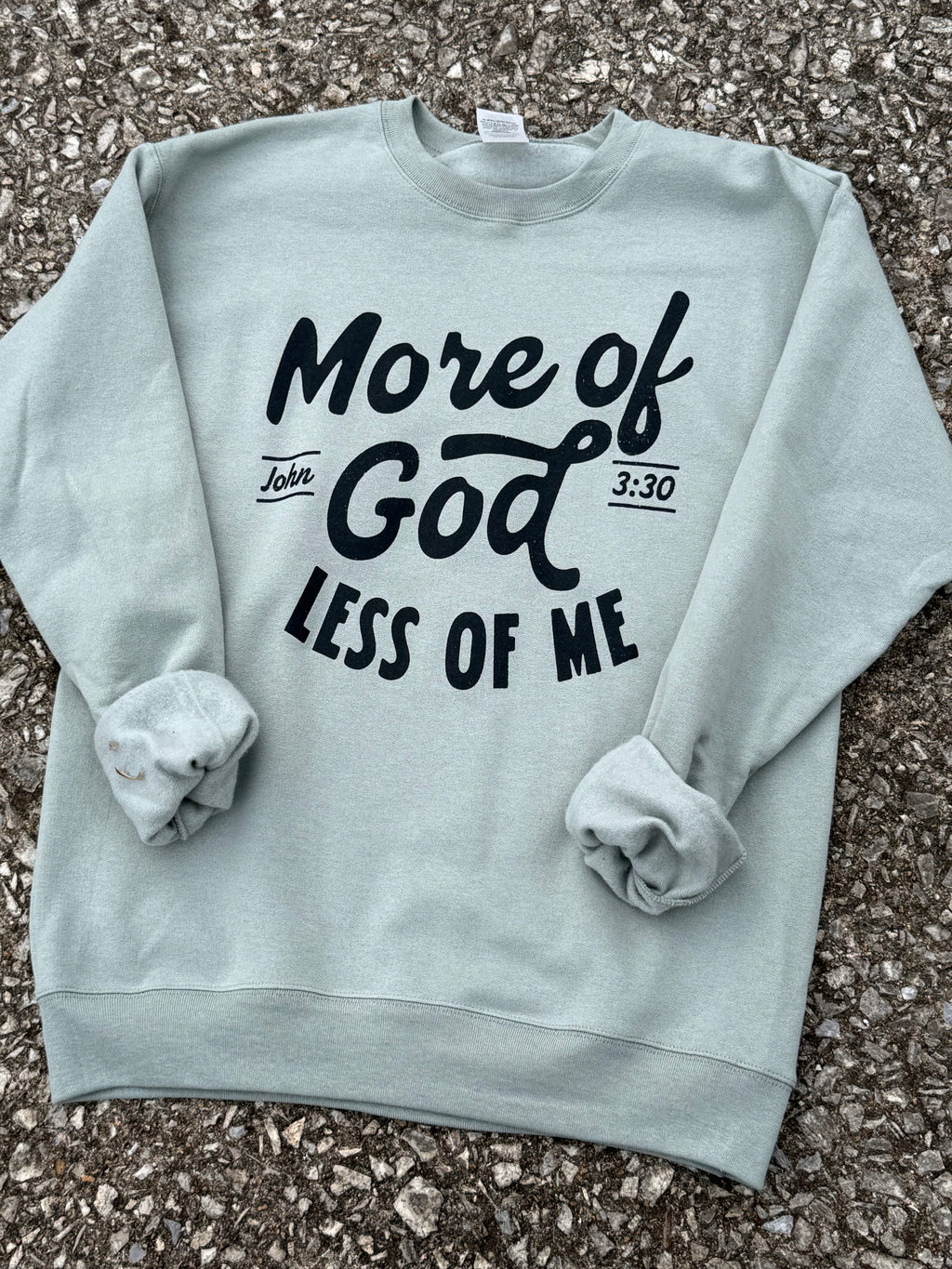 more of God sage sweatshirt
