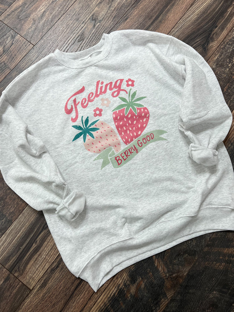 feeling berry good sweatshirt